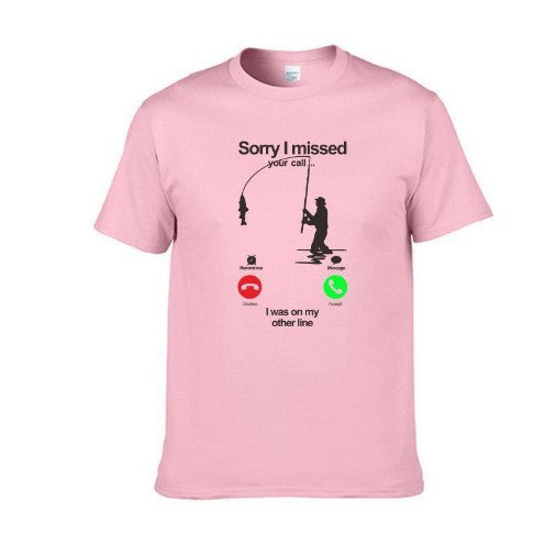 T-shirt sorry i missed you call fishing