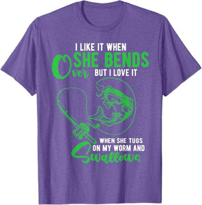 T-Shirt I Like It When She Bends Over