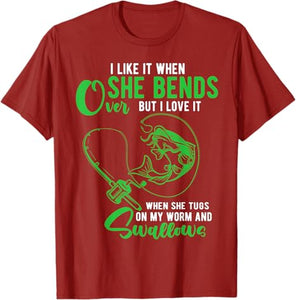 T-Shirt I Like It When She Bends Over