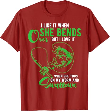 T-Shirt I Like It When She Bends Over