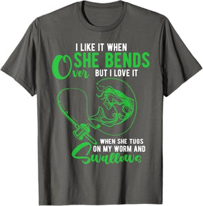 T-Shirt I Like It When She Bends Over