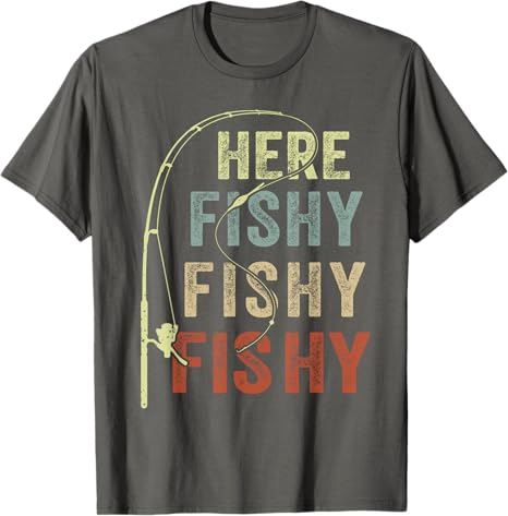 T-shirt Here Fishing