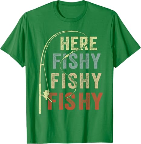 T-shirt Here Fishing