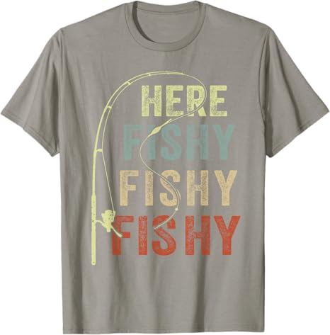 T-shirt Here Fishing