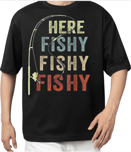 T-shirt Here Fishing