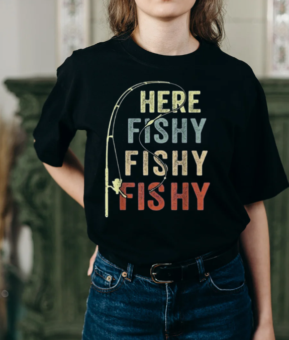 T-shirt Here Fishing